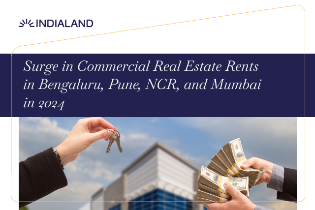 Surge in Commercial Real Estate Rents in Bengaluru, Pune, NCR, and Mumbai in 2024